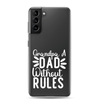 Grandpa A Dad Without Rules Clear Clear Case for Samsung®