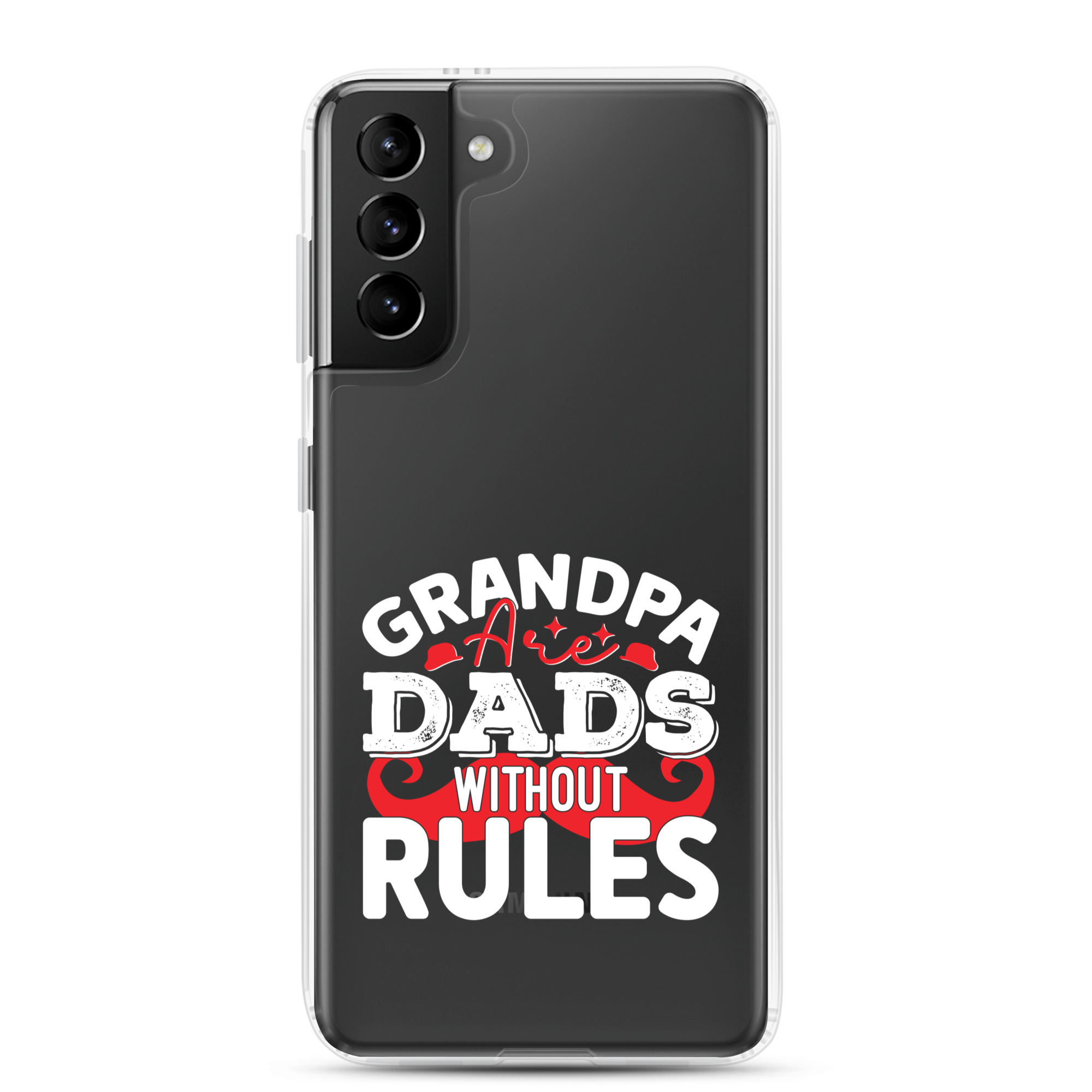 Grandpa Are Dads Without Rules Clear Case for Samsung®