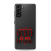 Sorry Boys Daddy is My Valentine Clear Case for Samsung®