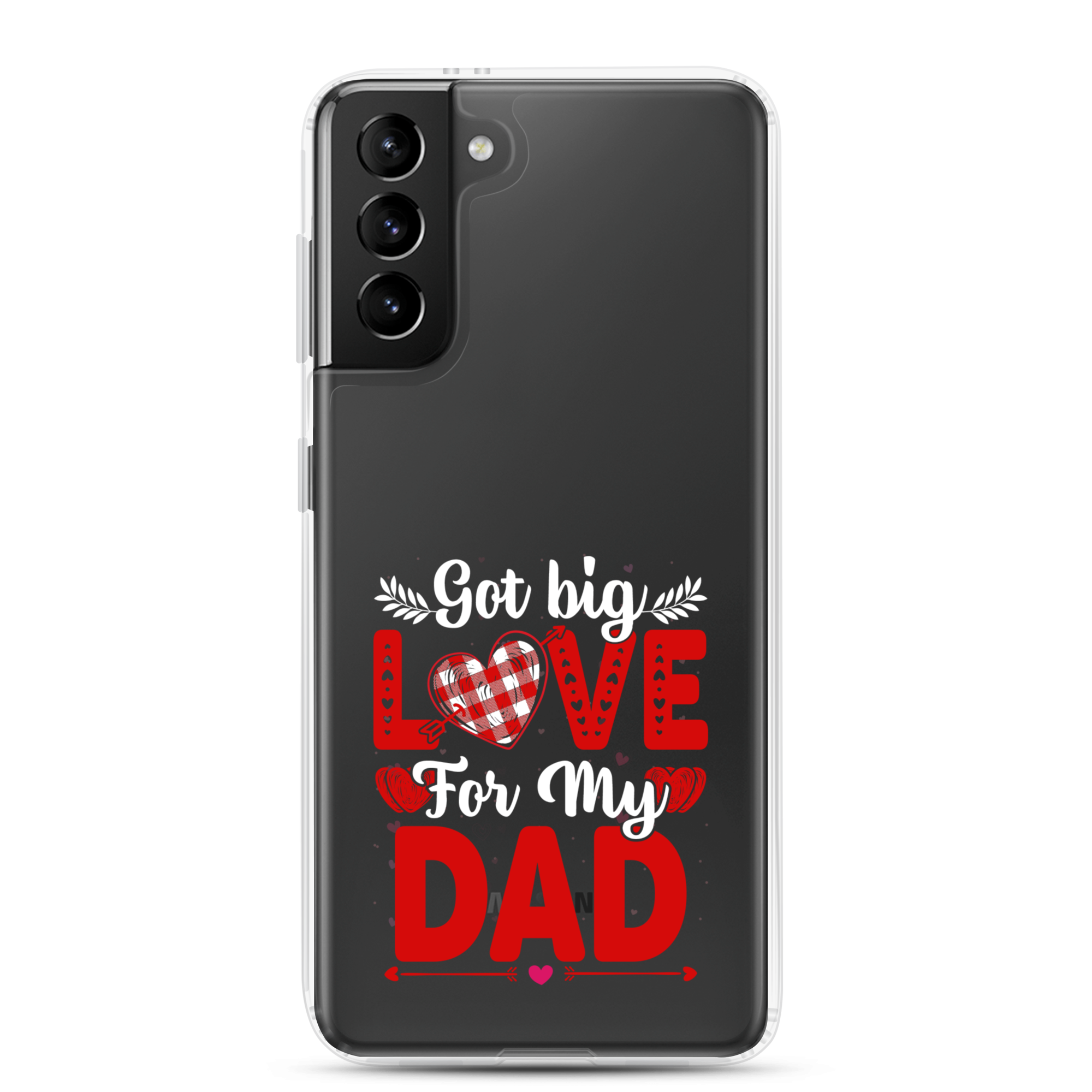 Got Big Love For My Dad Clear Case for Samsung®