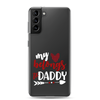 My Heart Belongs To Daddy Clear Case for Samsung®