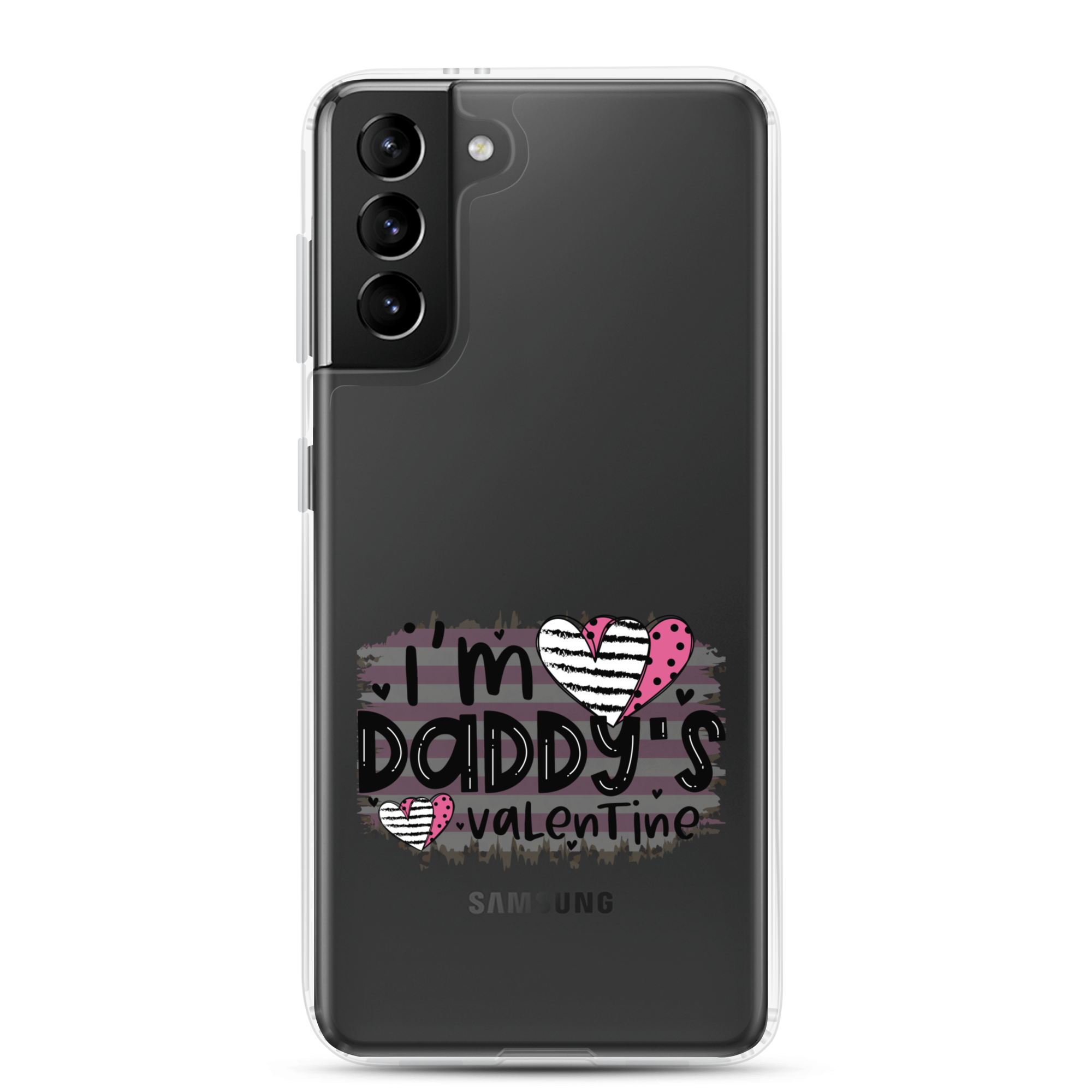 I'm Daddy's Valentine Clear Case for Samsung®