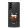 All Mom Need Is Wine Clear Case for Samsung®