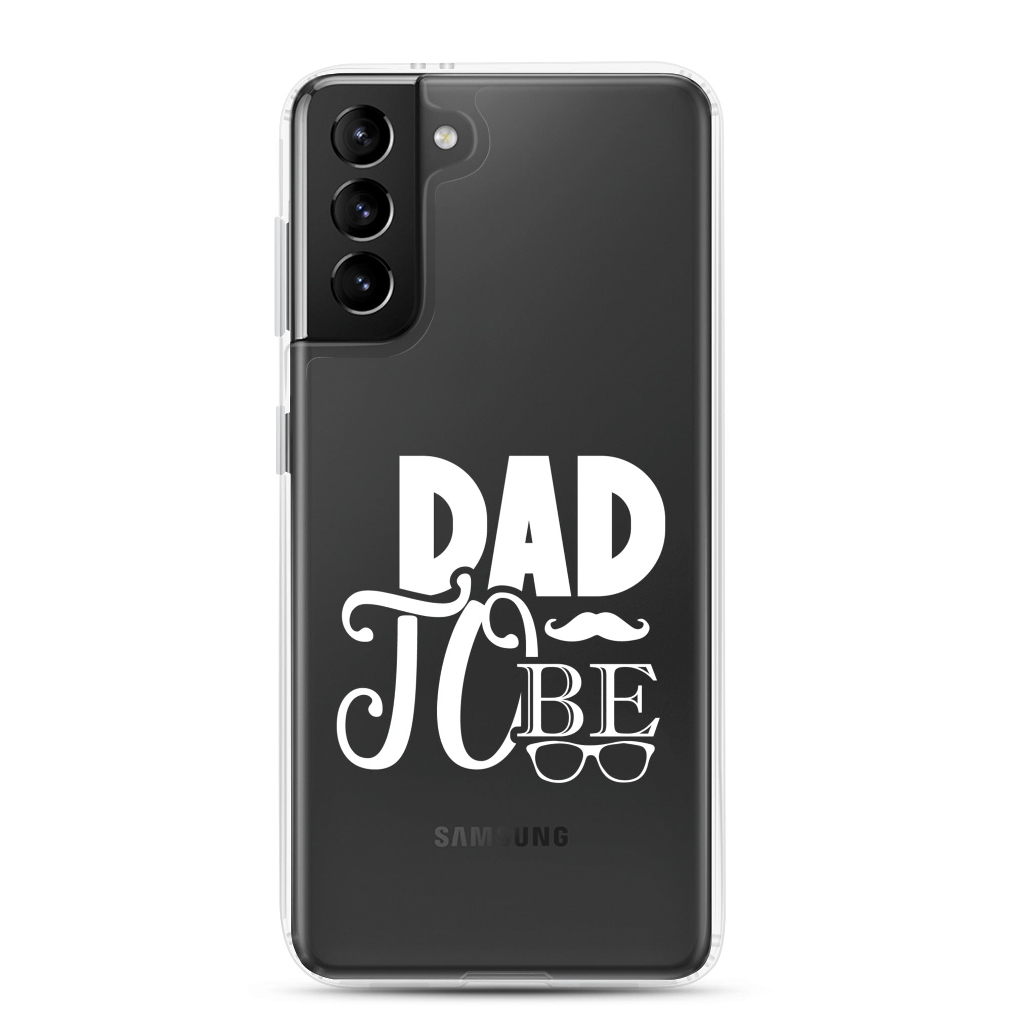 Dad to Be Clear Case for Samsung®