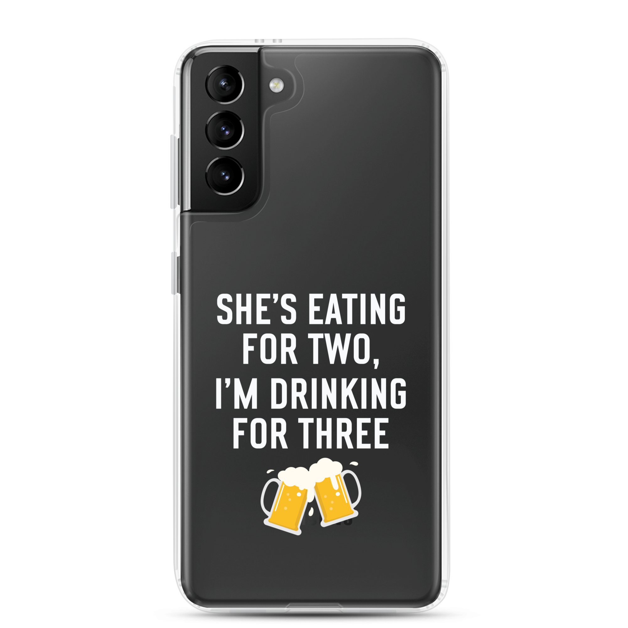 She Is Eating For Two, I'm Drinking For Three Clear Case for Samsung®