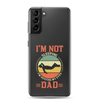 I'm Not Sleeping, I'm Resting My Eyes, Dad Clear Case for Samsung®