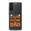 I'm Not Sleeping, I'm Resting My Eyes, Dad Clear Case for Samsung®