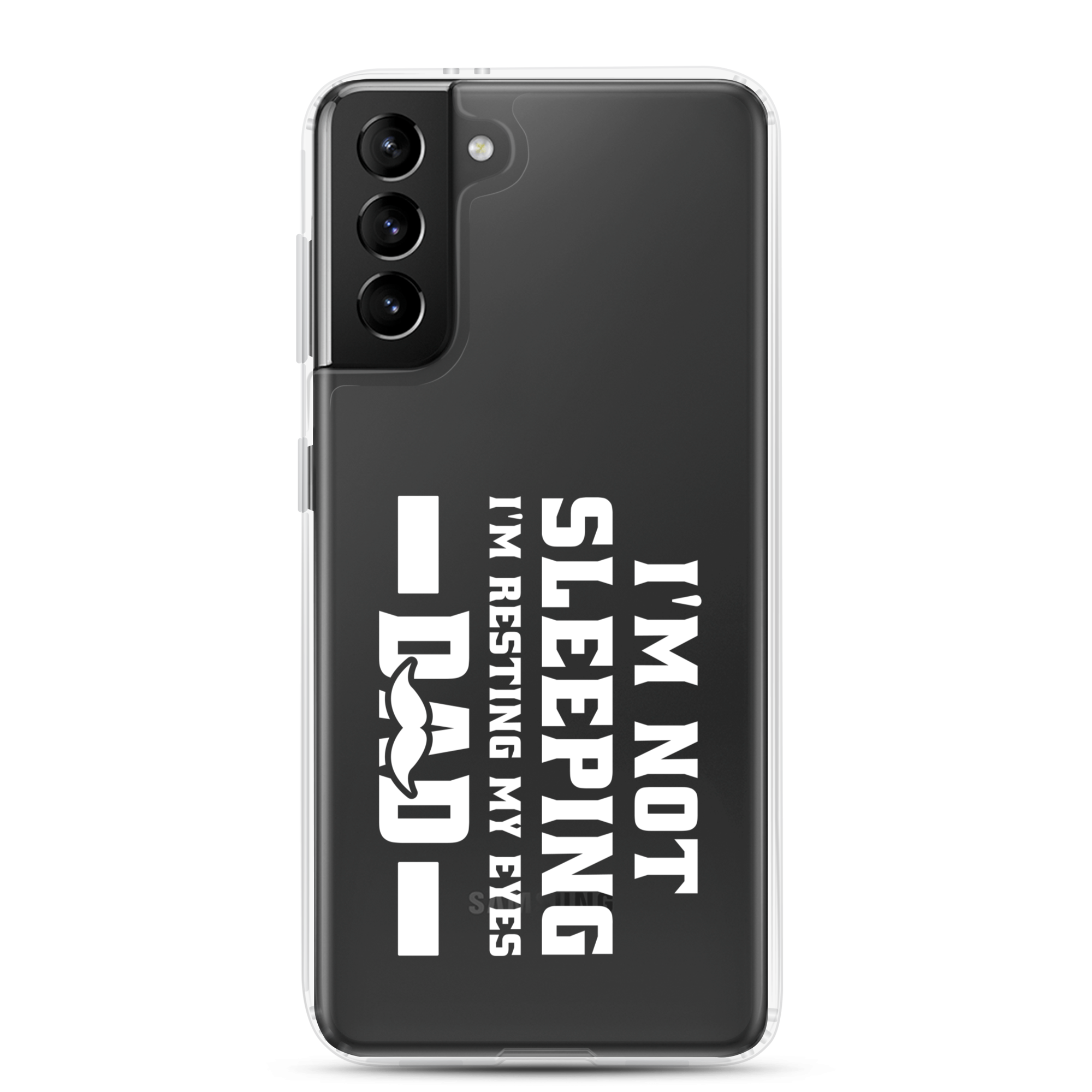 I'm Not Sleeping, I'm Resting My Eyes, Dad Clear Case for Samsung®