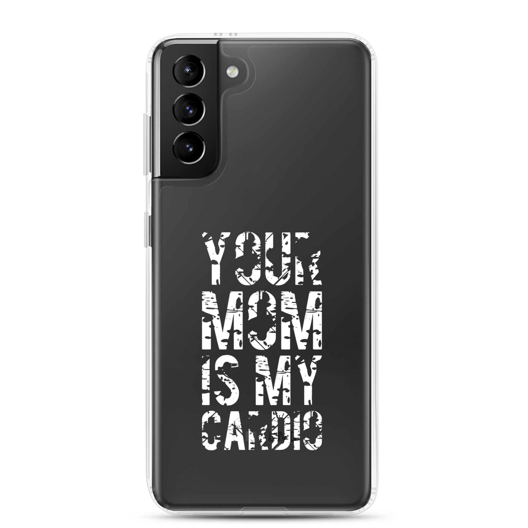 Your Mom Is My Cardio Clear Case for Samsung®