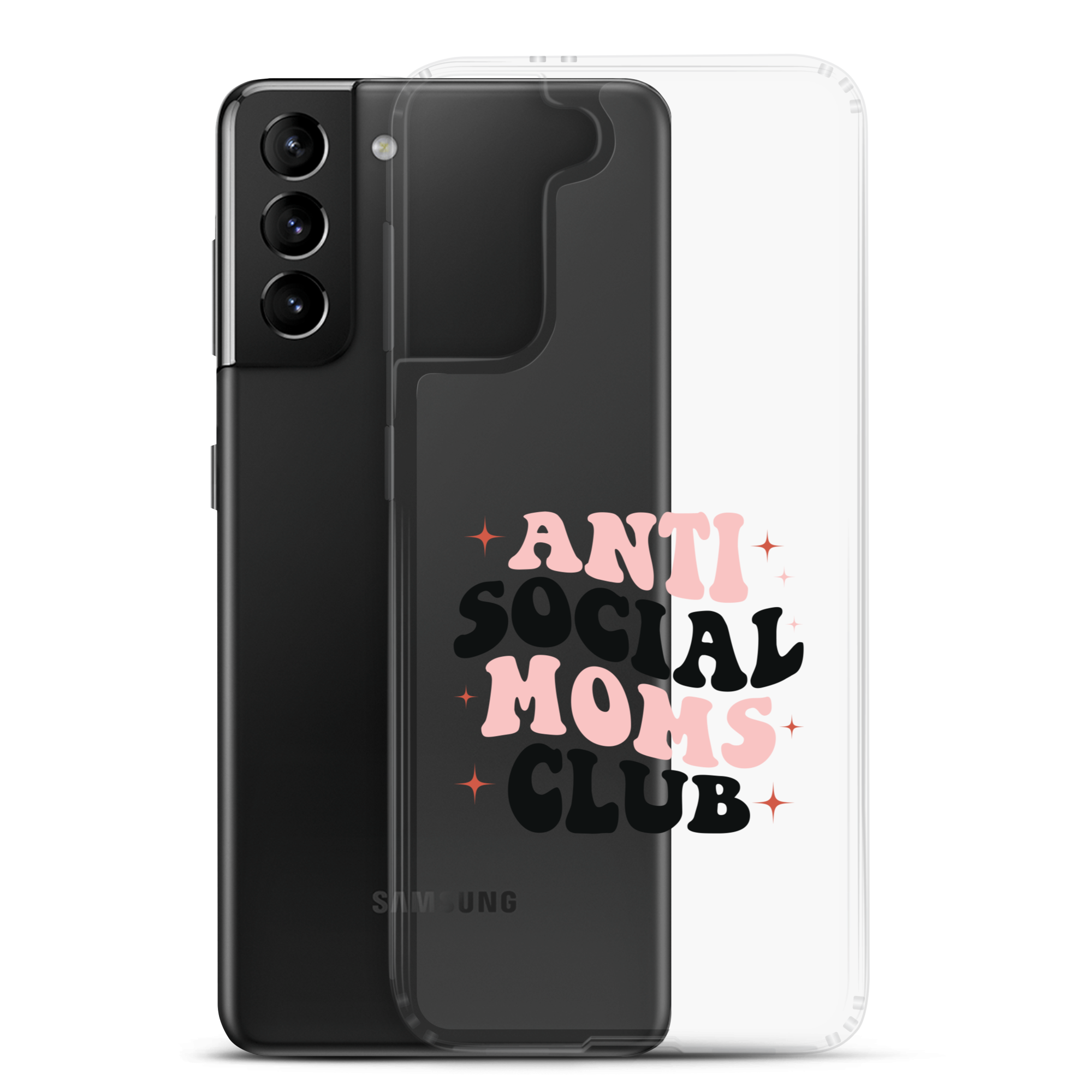 Anti Social Moms Club Clear Case for Samsung®