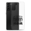 My Favorite Baseball Player Calls Me Mom Clear Case for Samsung®