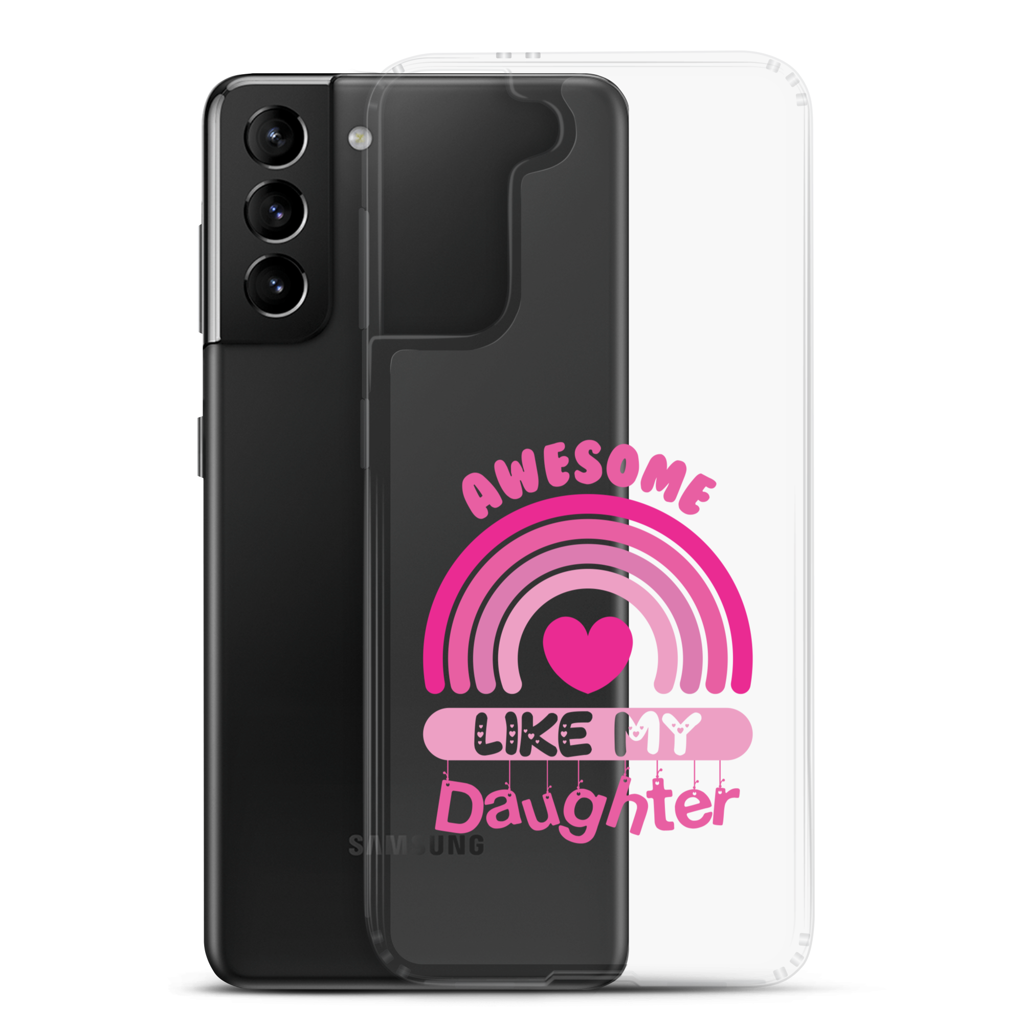 Awesome Like My Daughter Clear Case for Samsung®