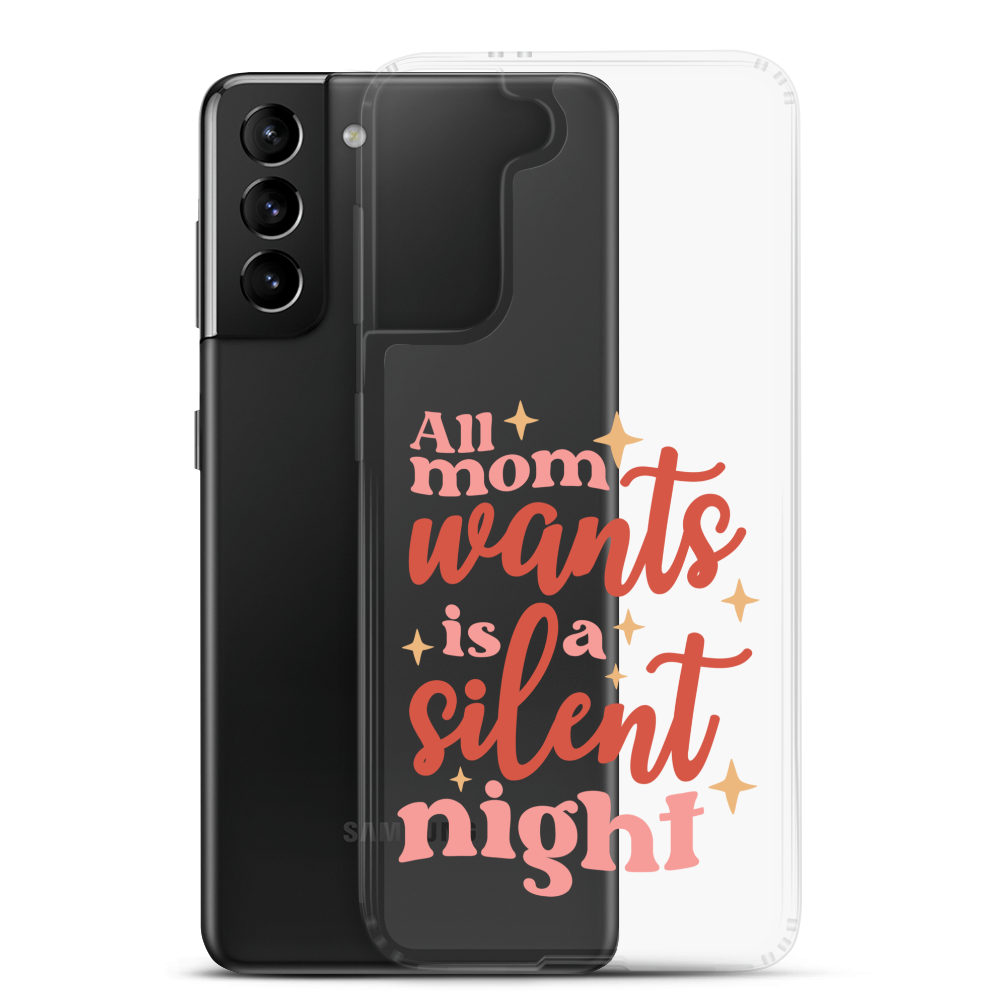 All Mom Wants Is A Silent Night Clear Case for Samsung®