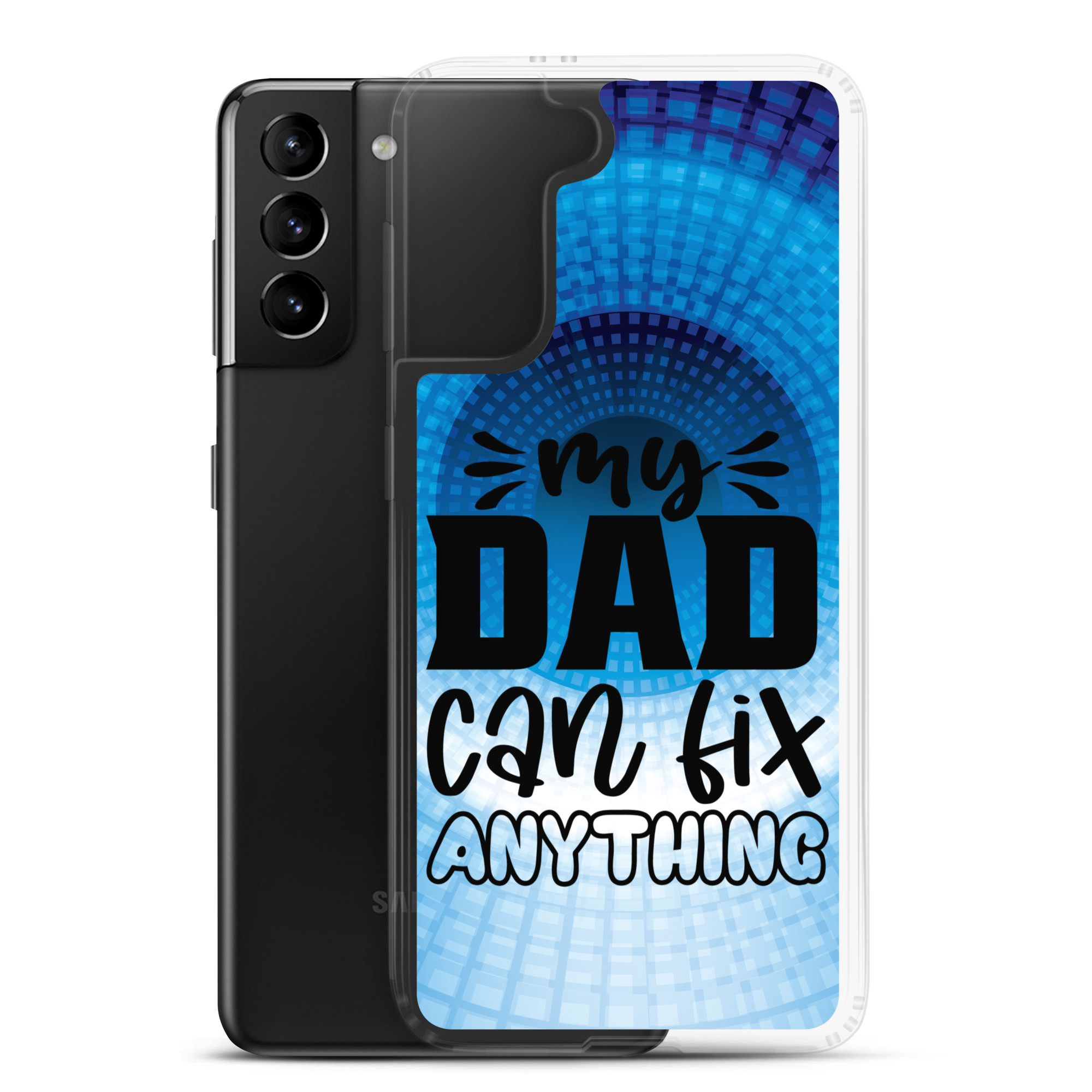 My Dad Can Fix Anything Clear Case for Samsung®