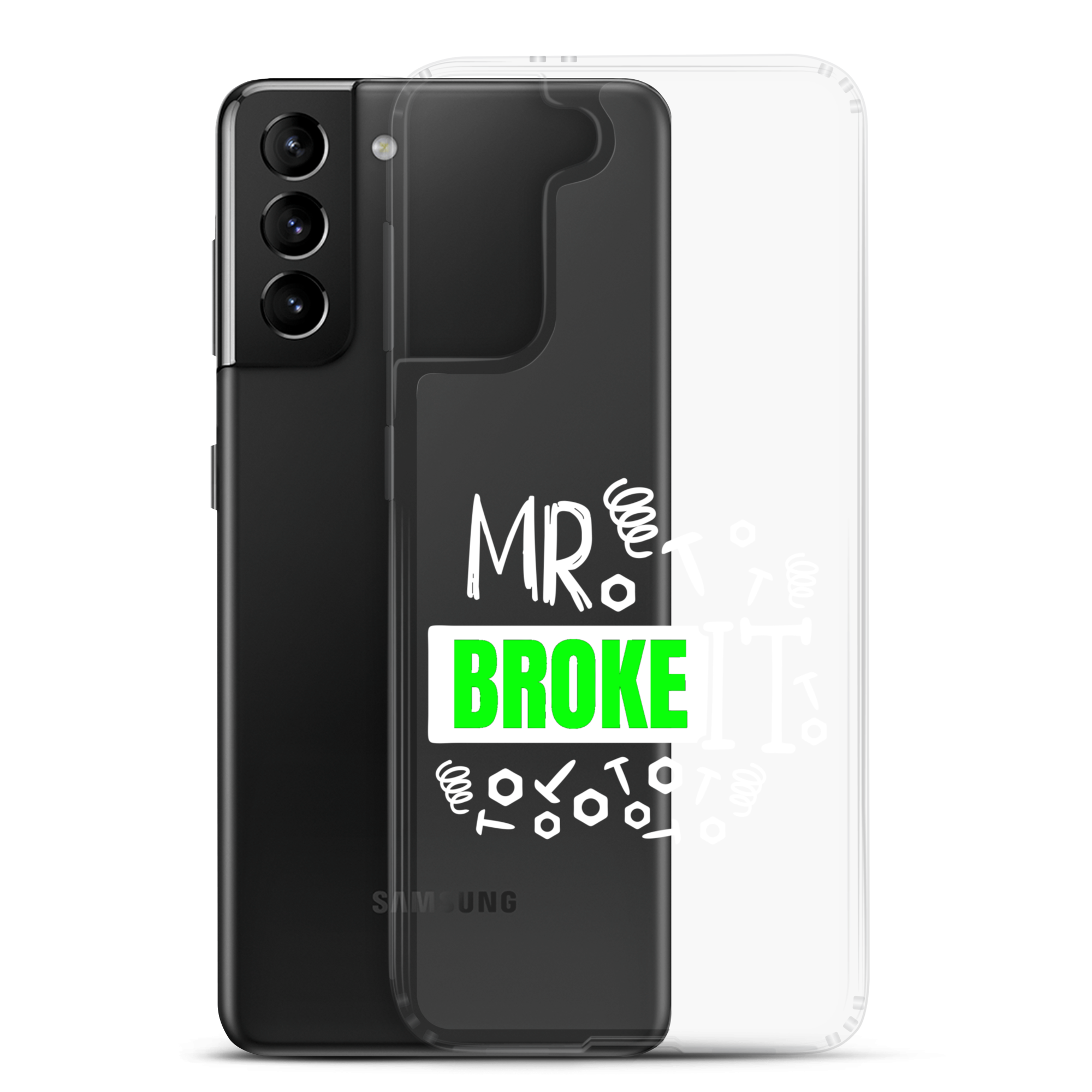 Mr Broke It Clear Case for Samsung®