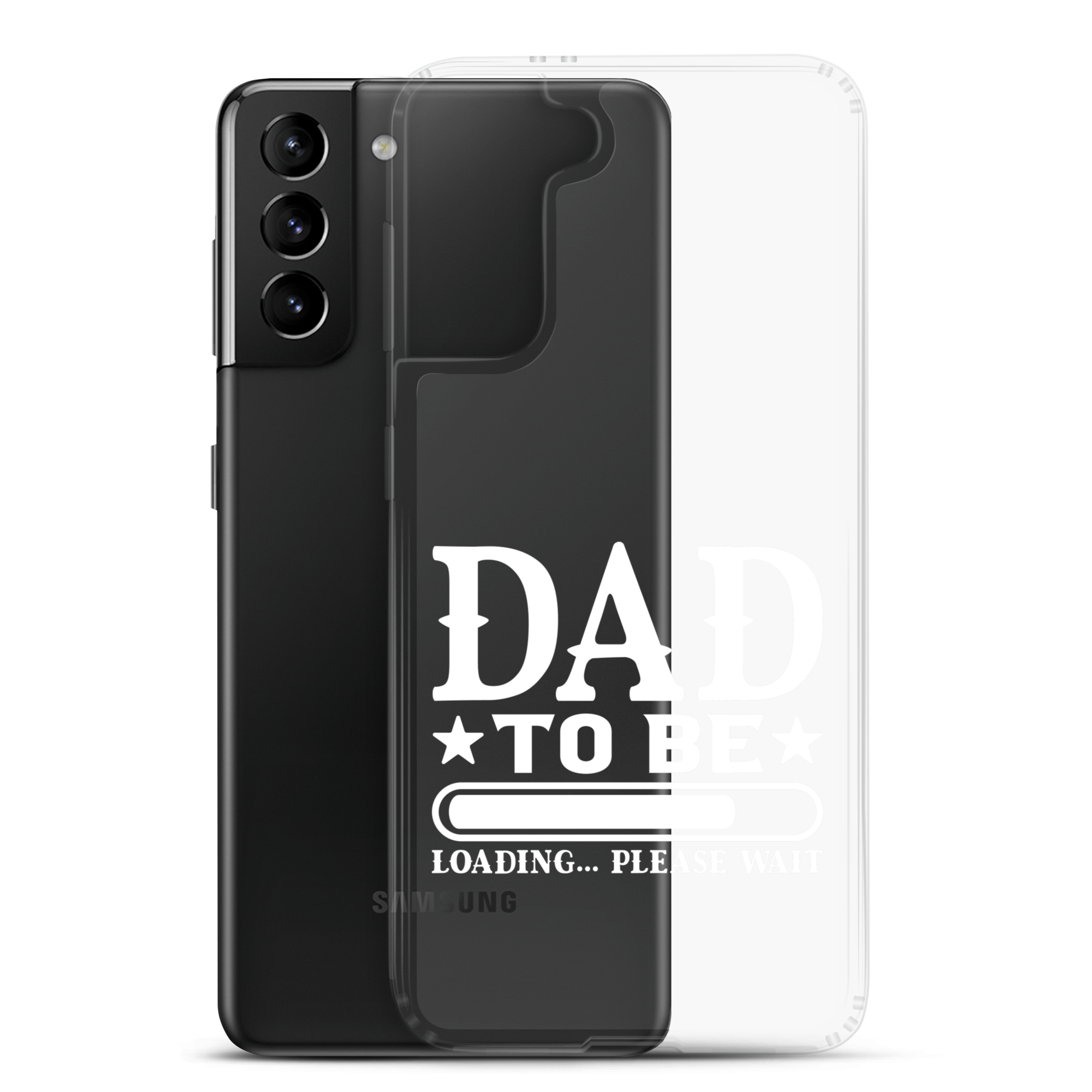 Dad To Be Loading,,, Please Wait Clear Case for Samsung®