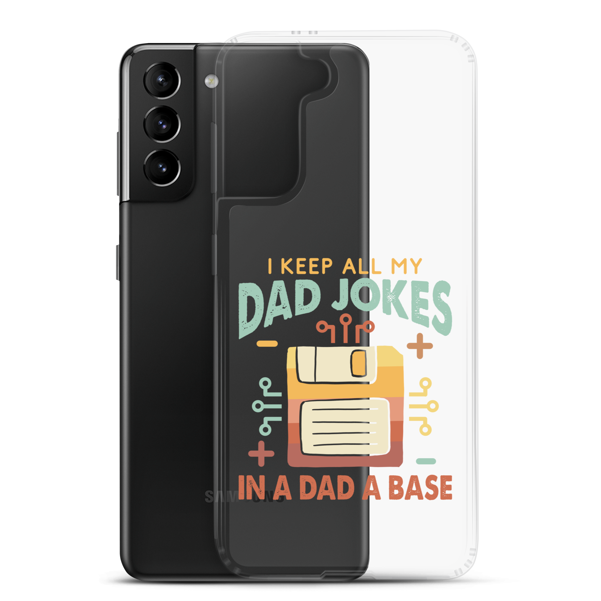 I Keep All My Dad Jokes In A Dad A Base Clear Case for Samsung®