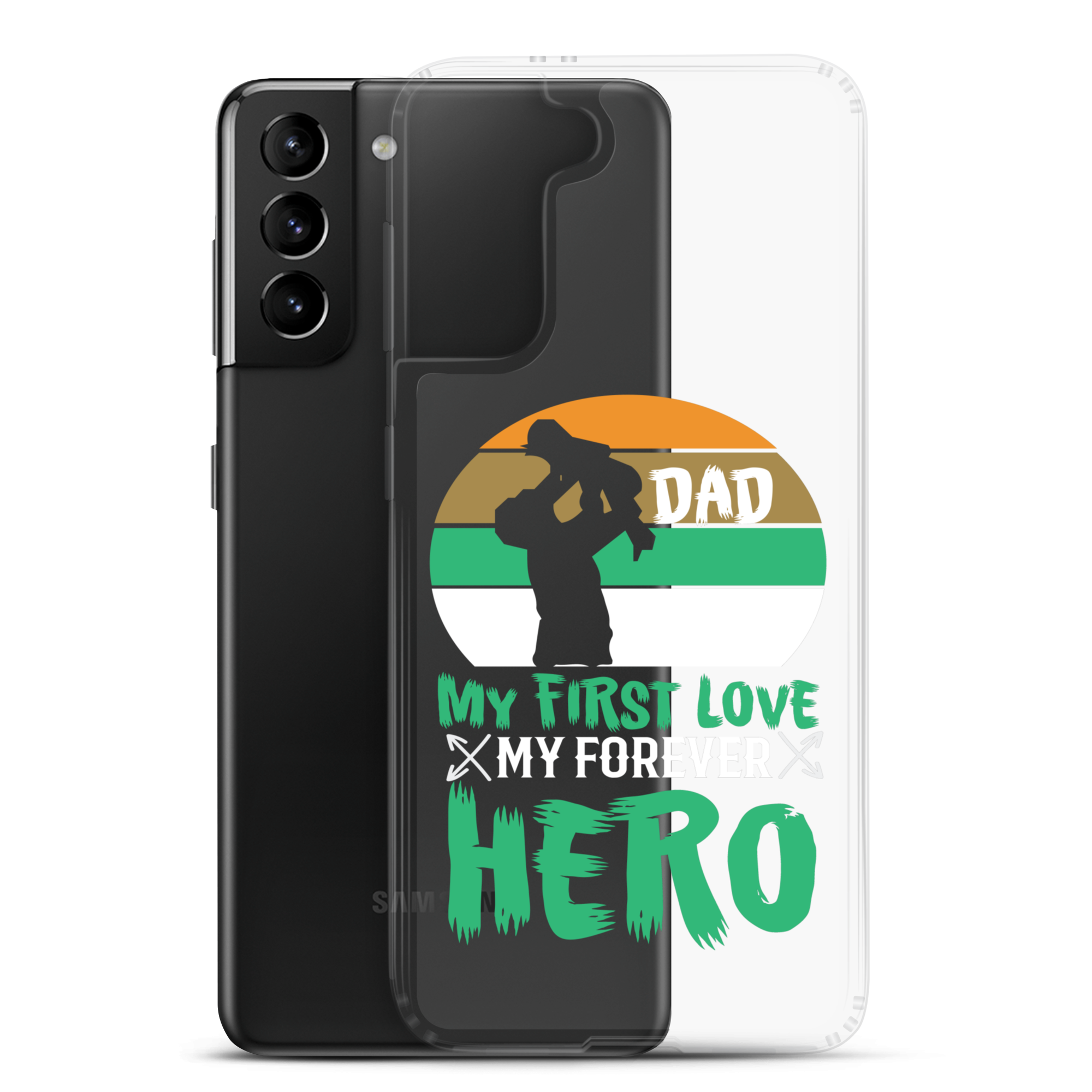 Dad My First Love My Forever Hero Clear Case for Samsung®