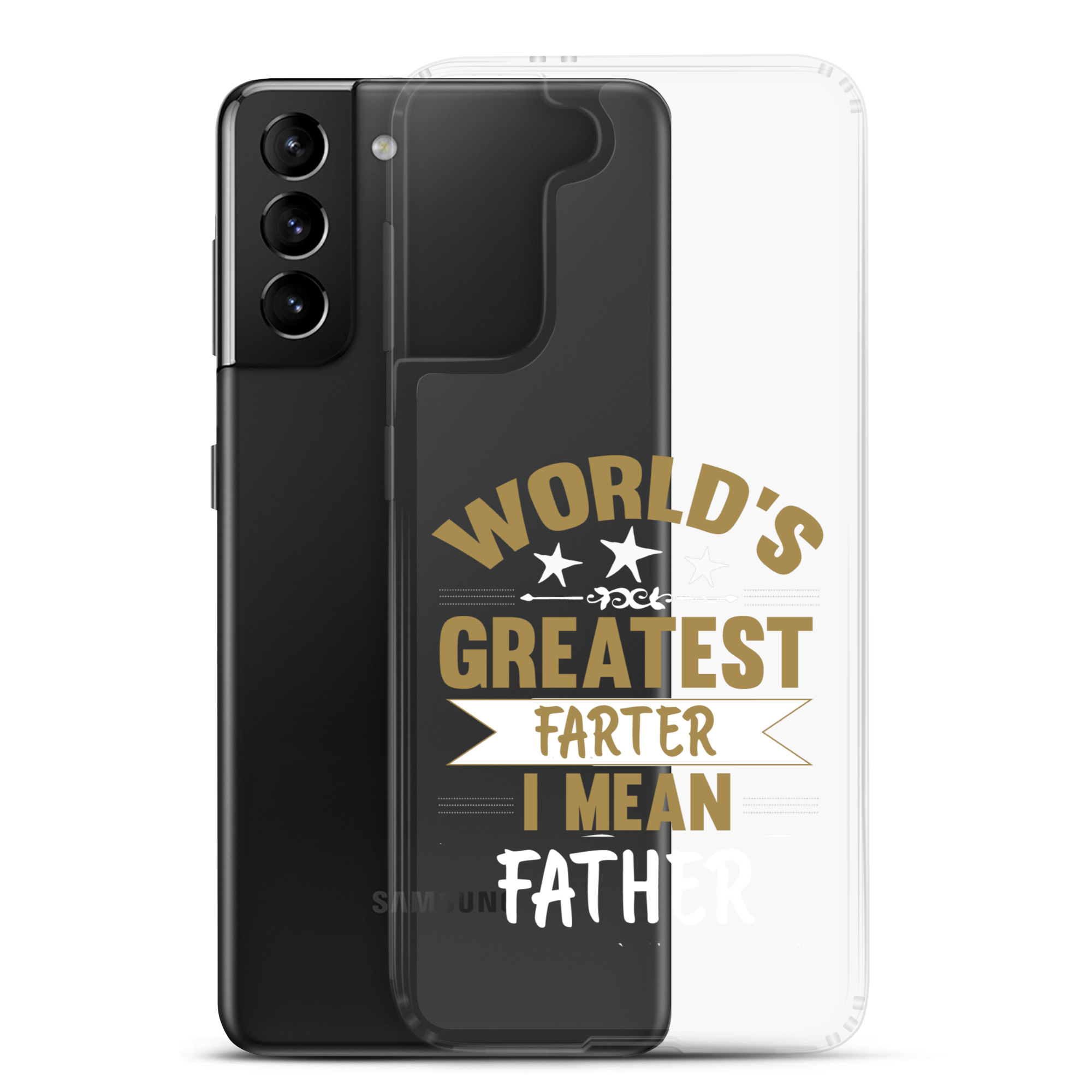 World's Greatest Farter I Mean Father Clear Case for Samsung®