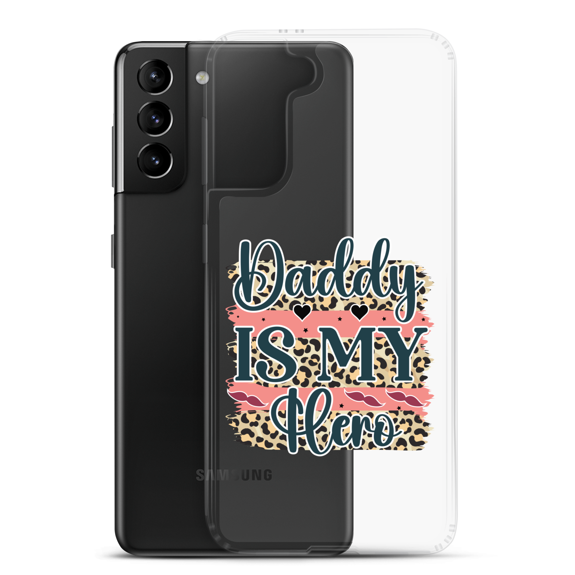 Daddy Is My Hero Clear Case for Samsung®