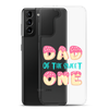 Dad Of The Sweet One Clear Case for Samsung®