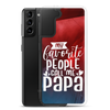 My Favorite People Call Me Papa Clear Case for Samsung®