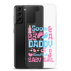 Soon To Be A Daddy Of A Beautiful Baby Girl Clear Case for Samsung®