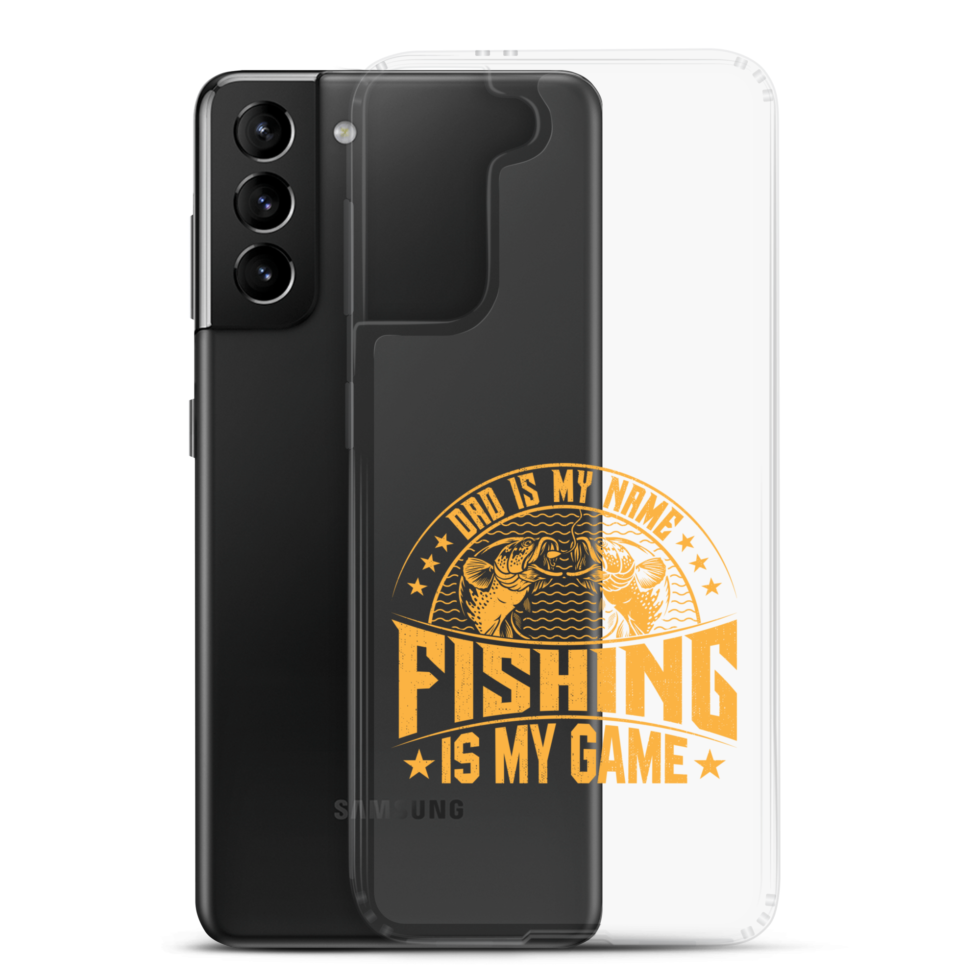 Dad Is My Name Fishing Is My Game Clear Case for Samsung®