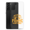 Dad Is My Name Fishing Is My Game Clear Case for Samsung®