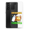 Drinking Buddies Clear Case for Samsung®