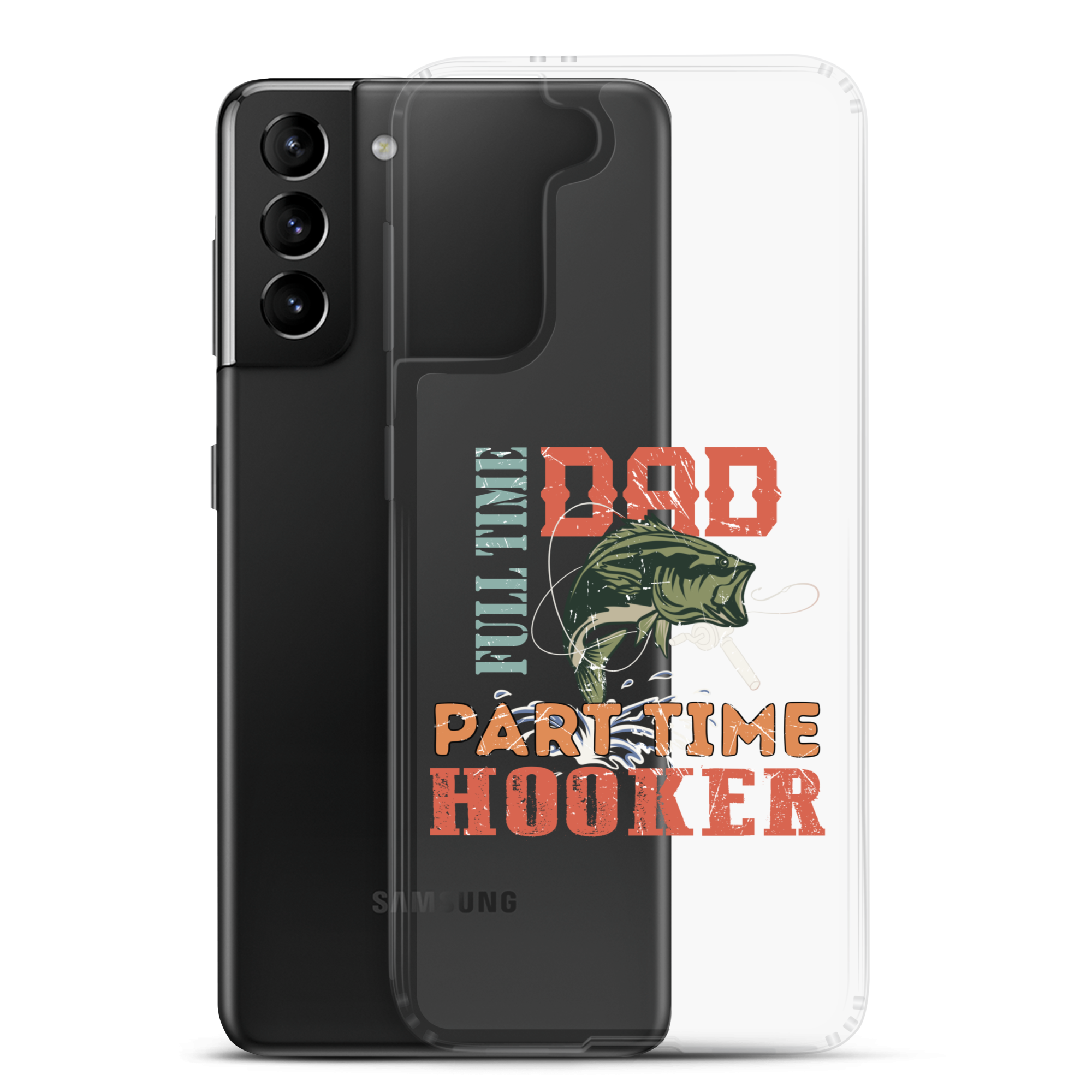 Dad Full Time Part Time Hooker Clear Case for Samsung®