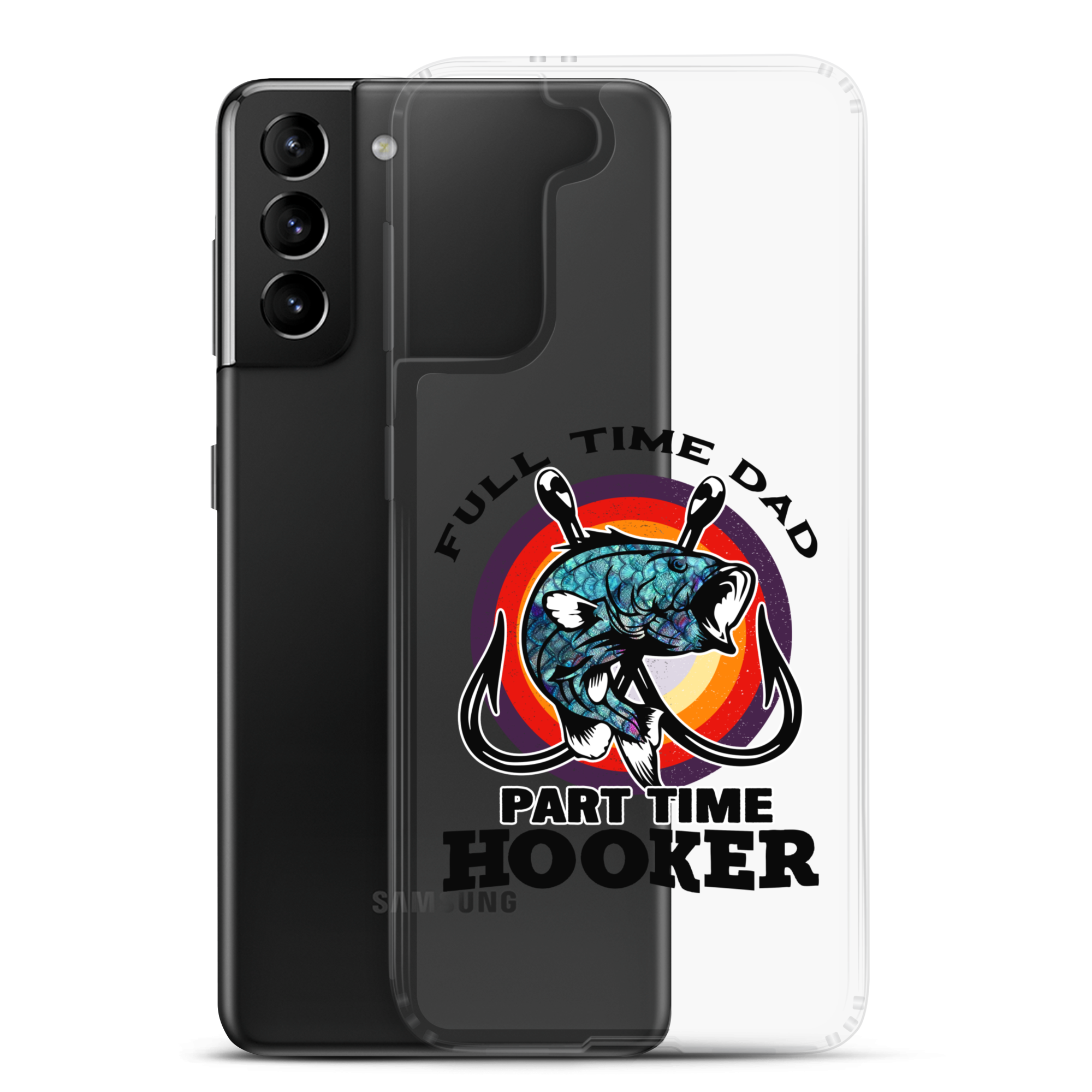 Full Time Dad Part Time Hooker Clear Case for Samsung®