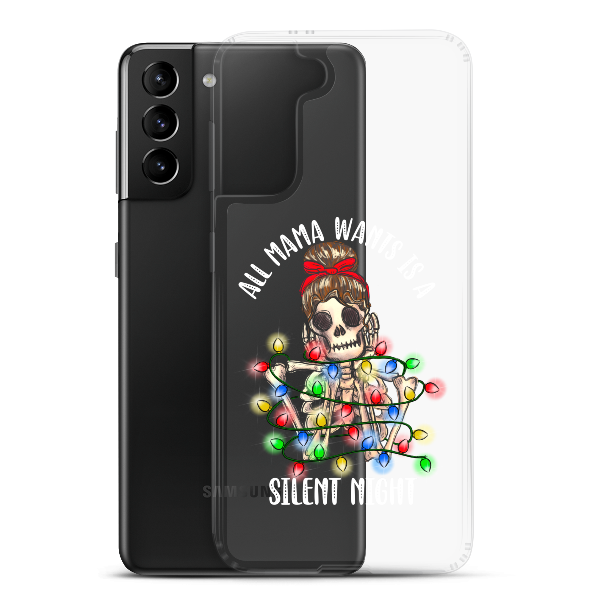 All Mama Wants Is A Silent Night Clear Case for Samsung®