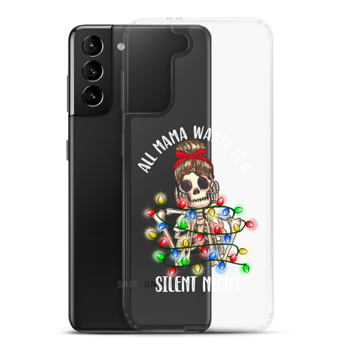 All Mama Wants Is A Silent Night Clear Case for Samsung®