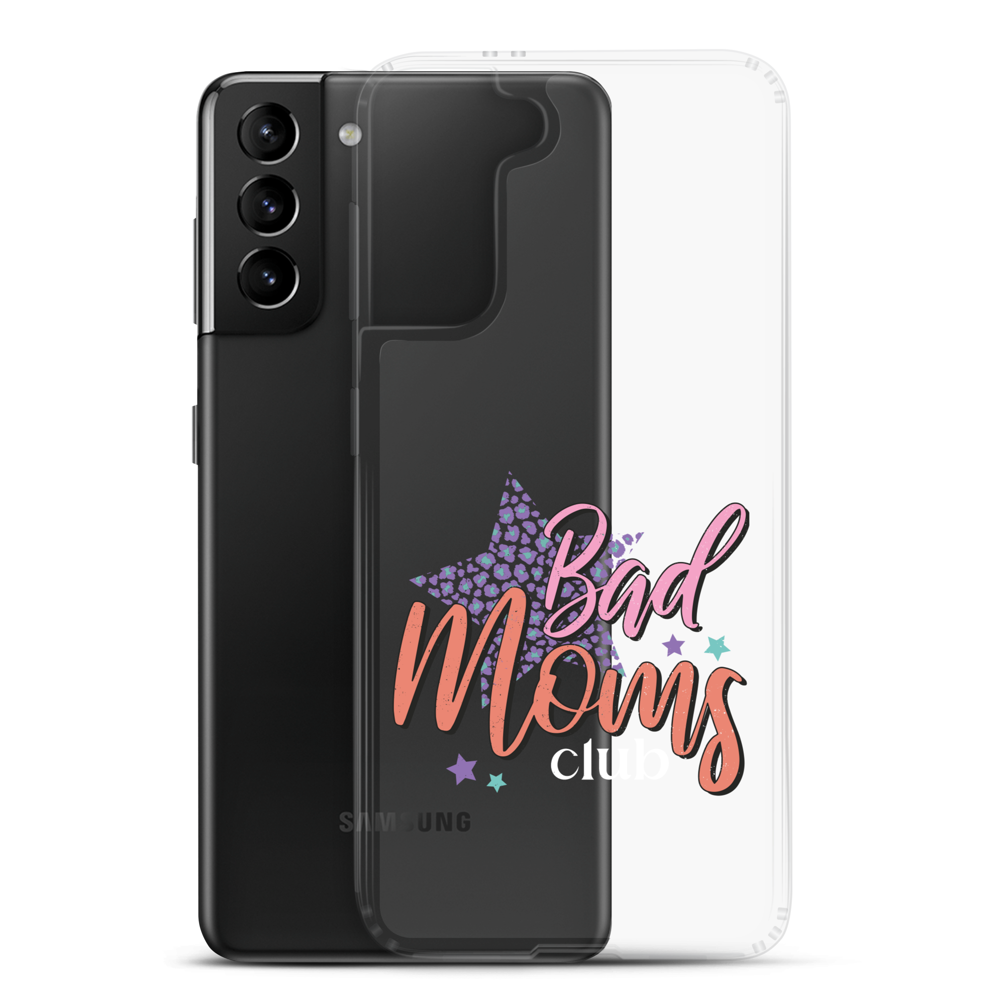 Bad Moms Club Clear Case for Samsung®