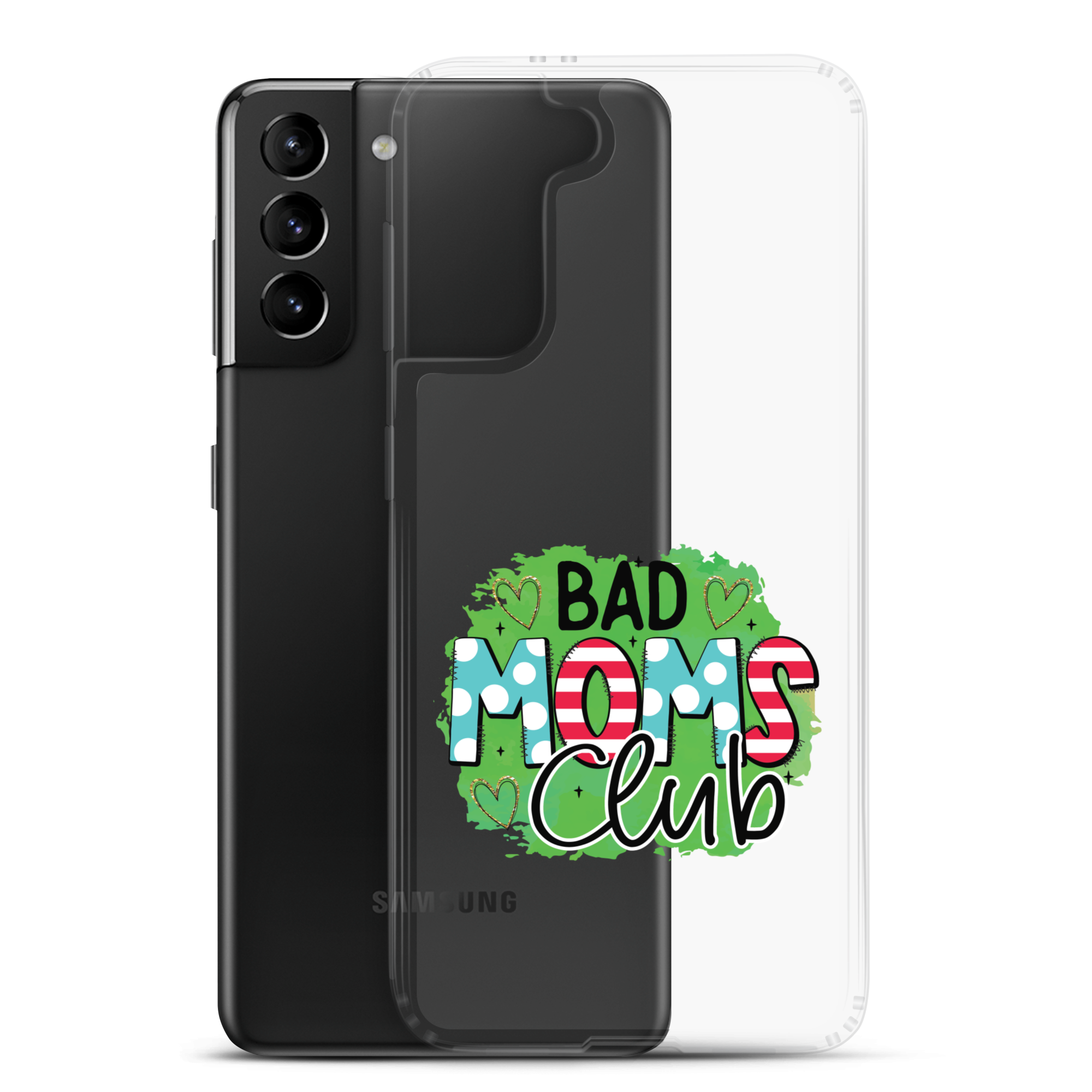 Bad Moms Club Clear Case for Samsung®