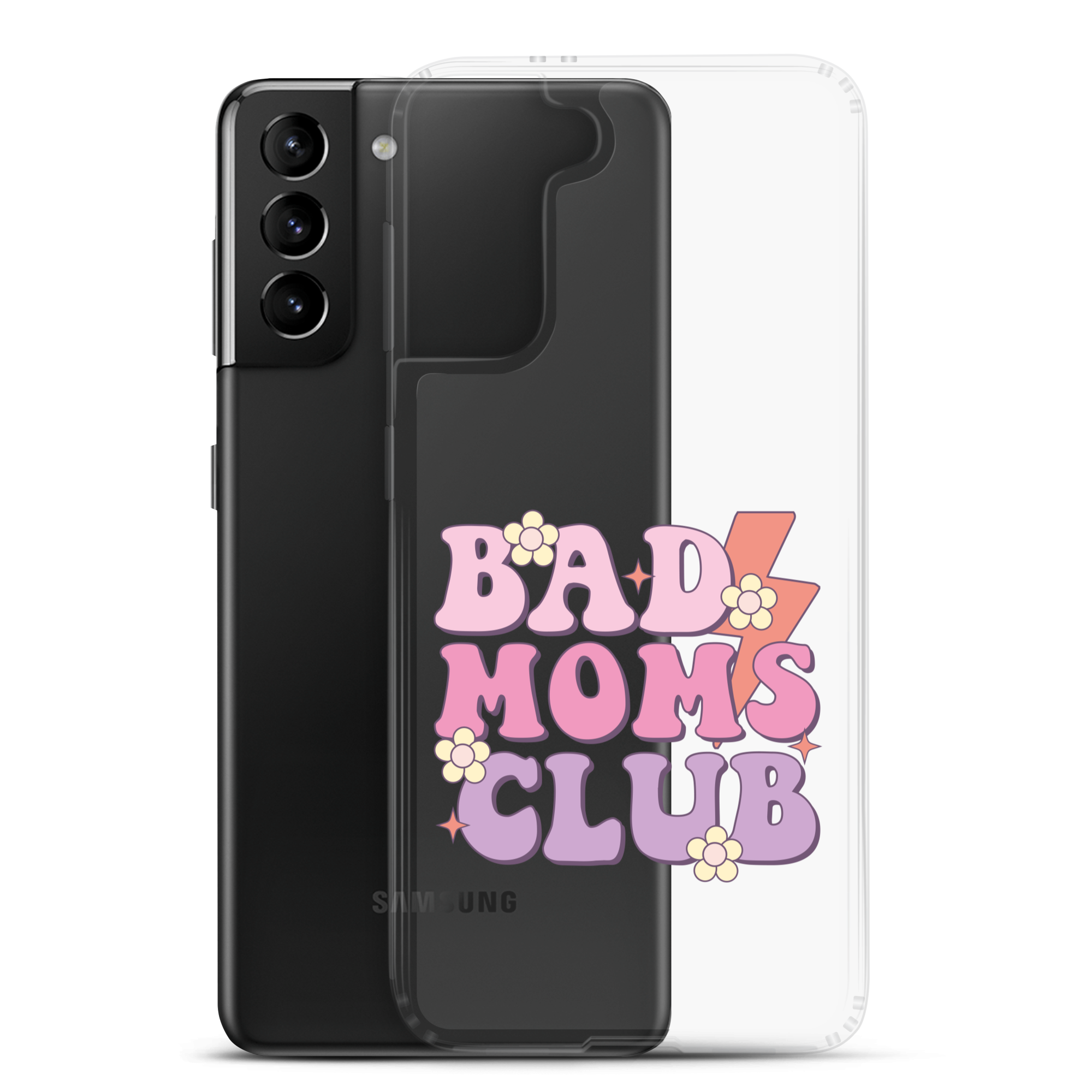 Bad Moms Club Clear Case for Samsung®