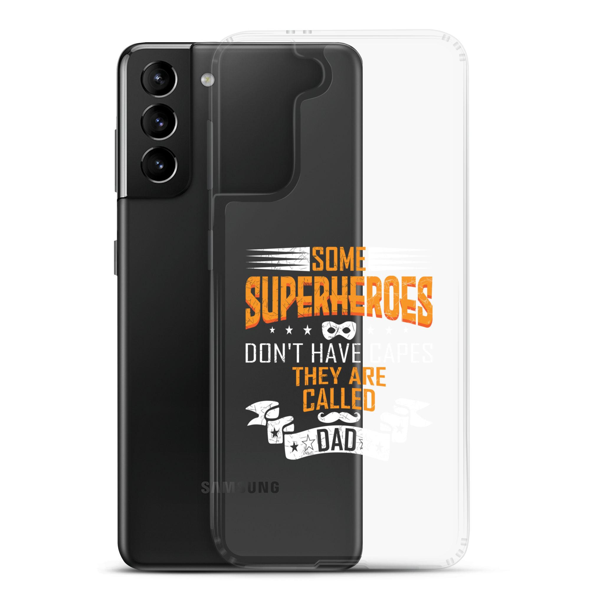 Some Superheroes Don't Capes They Are Called Dad Clear Case for Samsung®