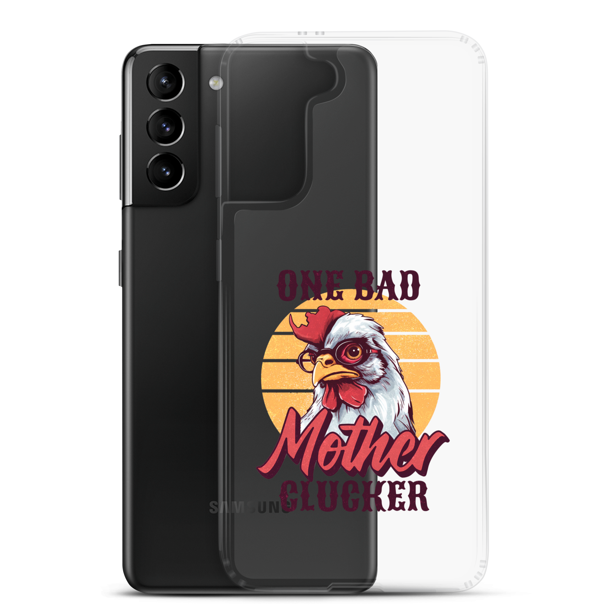 One Bad Mother Clucker Clear Case for Samsung®