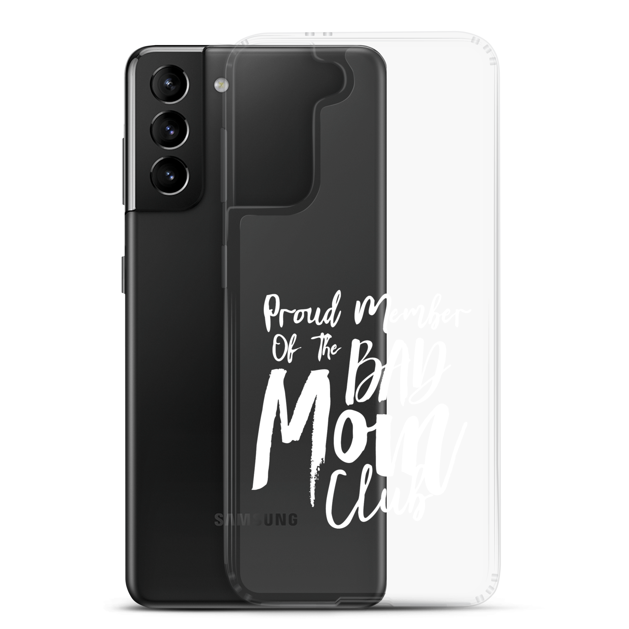 Proud Member Of The Bad Mom Club Clear Case for Samsung®