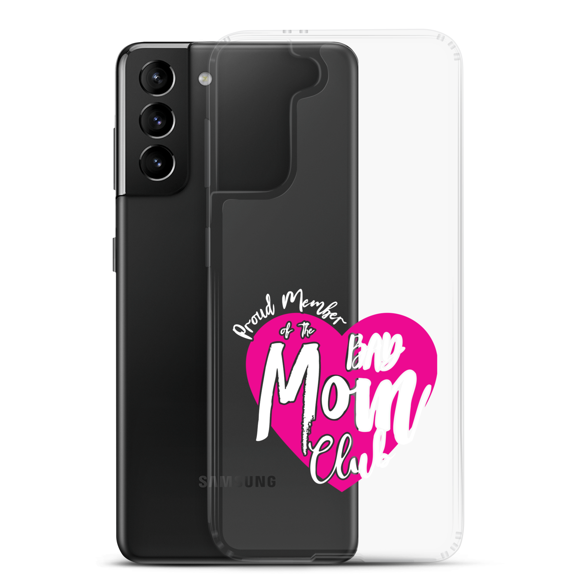 Proud Member Of The Bas Mom Club Clear Case for Samsung®