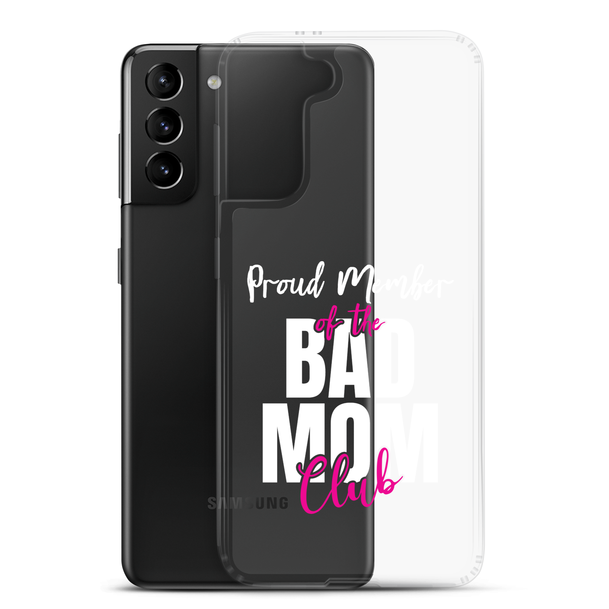 Proud Member Of The Bas Mom Club Clear Case for Samsung®