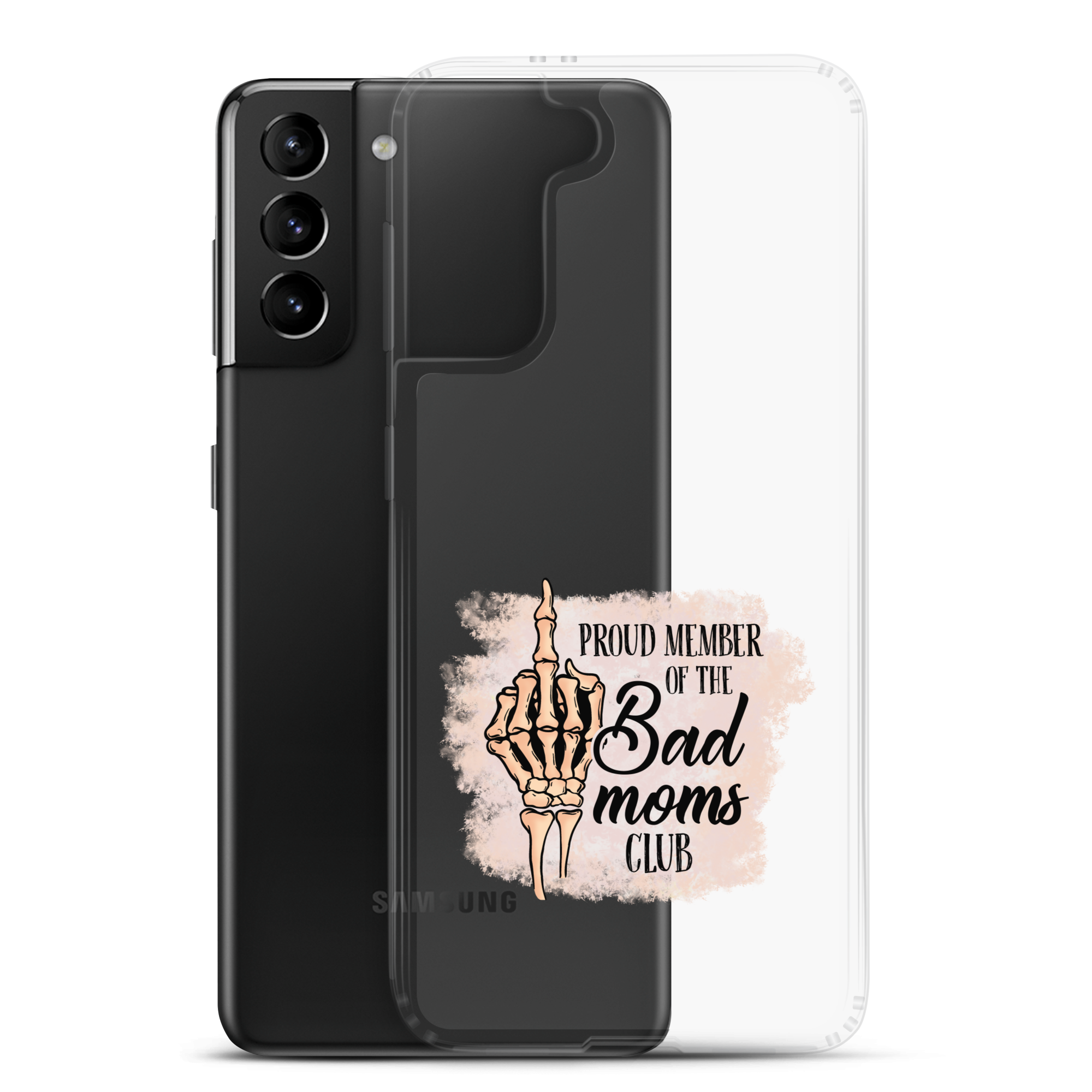 Proud Member Of The Bad Moms Club Clear Case for Samsung®