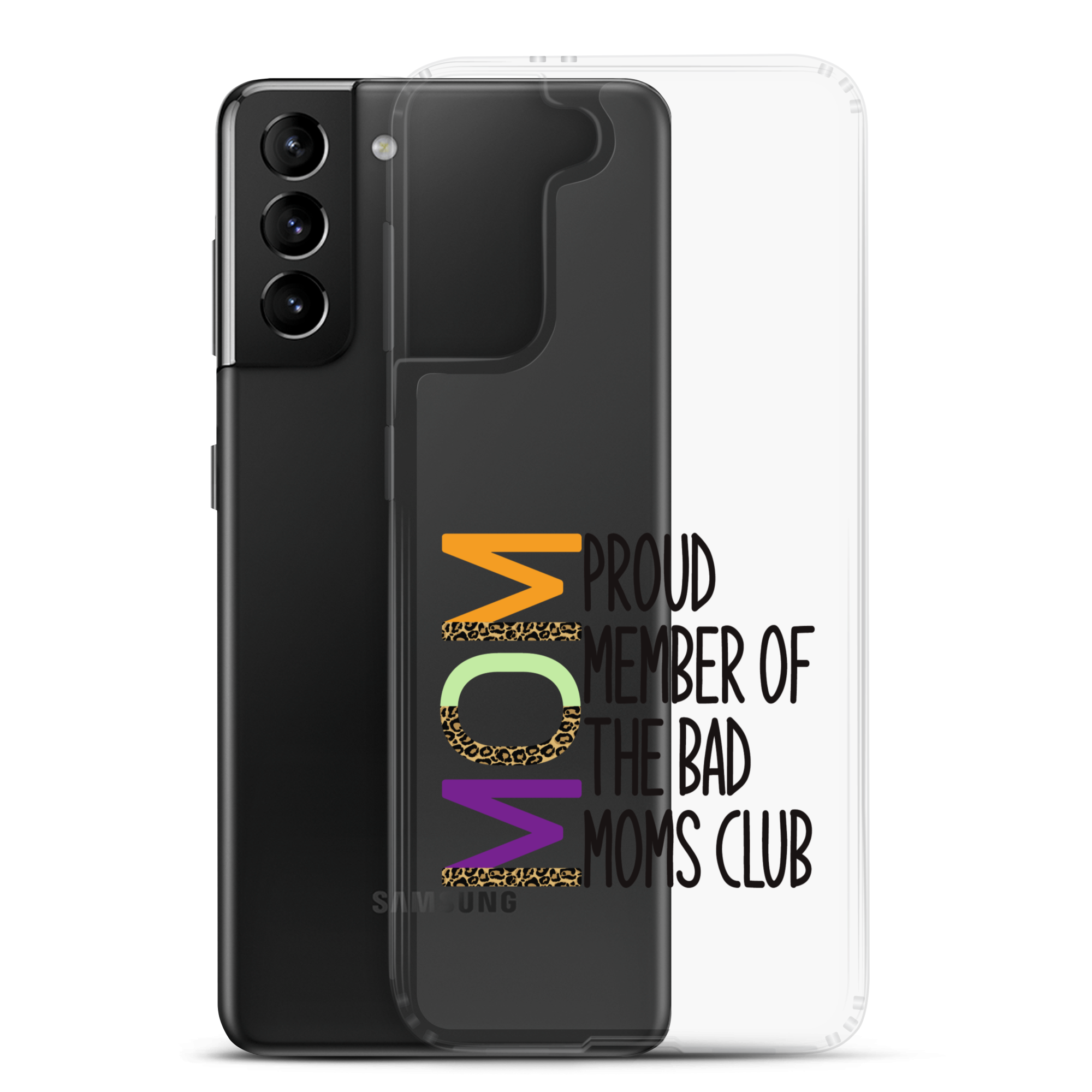 Proud Member Of The Bad Moms Club Clear Case for Samsung®