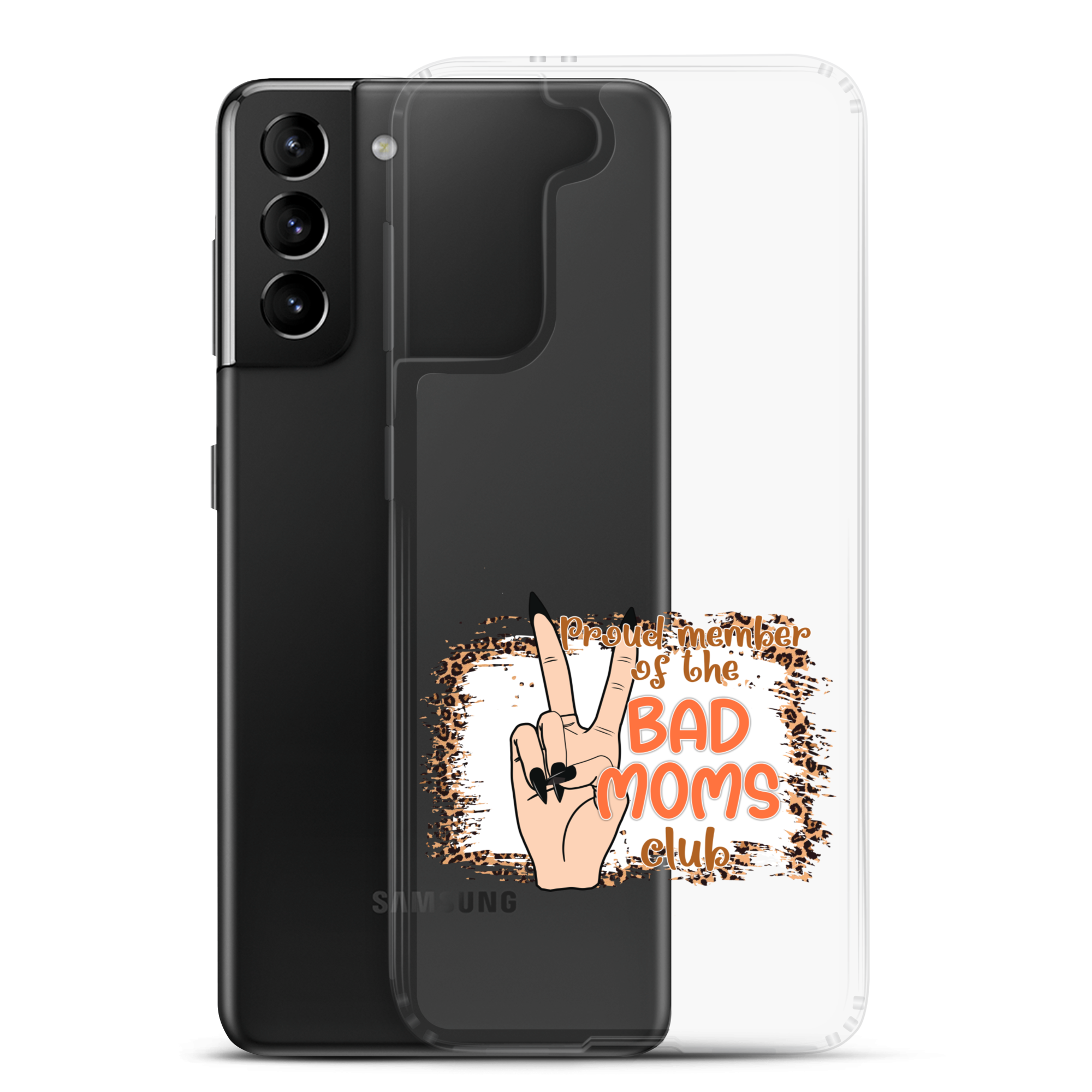 Proud Member Of The Bad Moms Club Clear Case for Samsung®