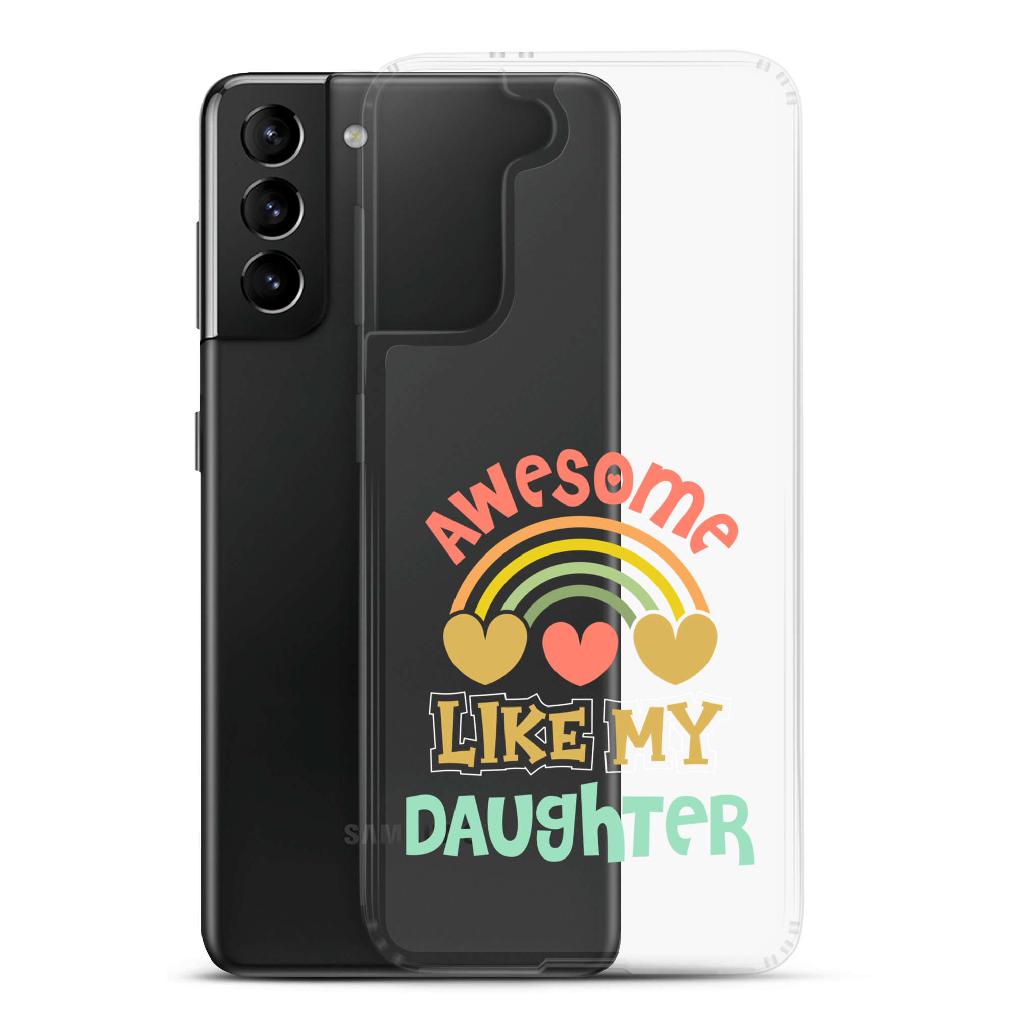 Awesome Like My Daughter Clear Case for Samsung®