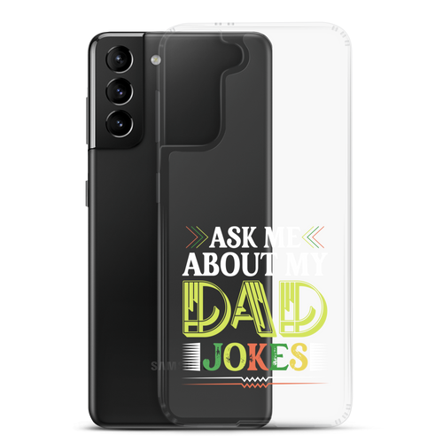 Ask Me About My Dad Jokes Clear Case for Samsung®