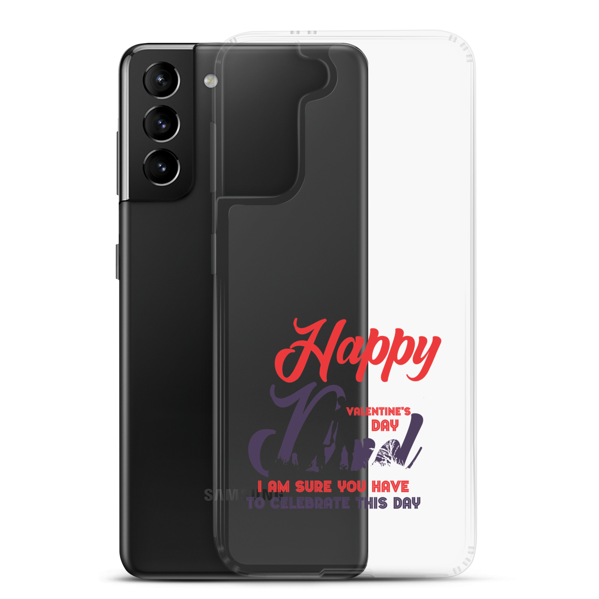 Happy Valentine's Day Dad I Am Sure You Have To Celebrate This Day Clear Case for Samsung®