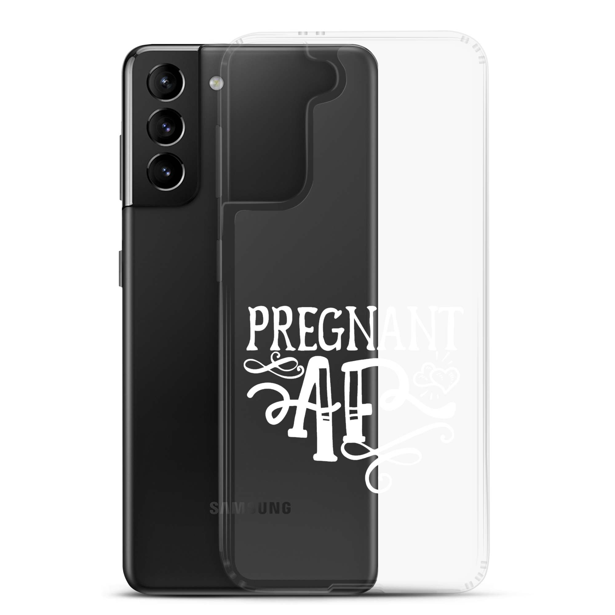 Pregnant AF Clear Case for Samsung®