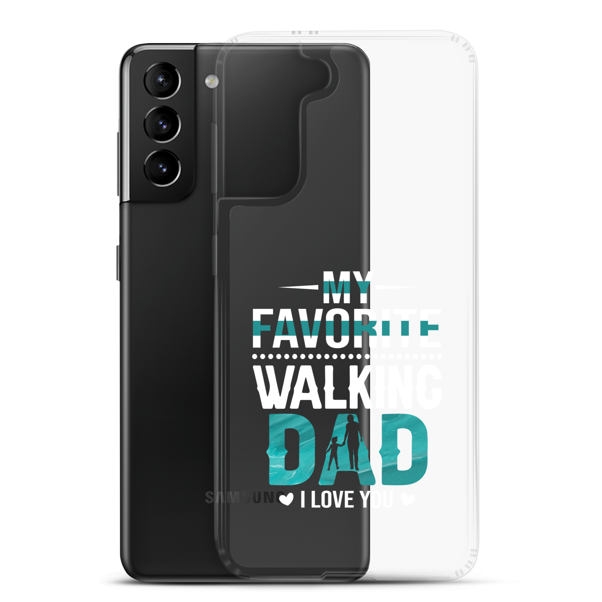 My Favorite Walking Dad, I Love You Clear Case for Samsung®